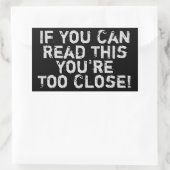 Sie sind zu Nahe Anti-Sozialkorrektur Rechteckiger Aufkleber (Tasche)