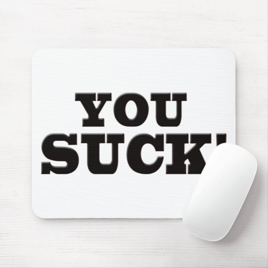 Sie sind zum Kotzen Mousepad (Mit Mouse)