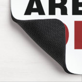 Sie, Sir, sind Idiot Mousepad (Ecke)