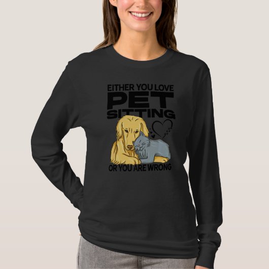Sie sitzen entweder auf der Liebe oder Sie sind fa T-Shirt (Vorderseite)