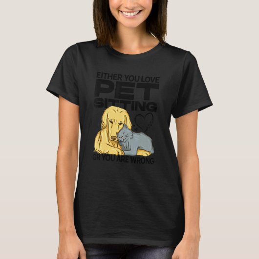 Sie sitzen entweder auf der Liebe oder Sie sind fa T-Shirt (Vorderseite)