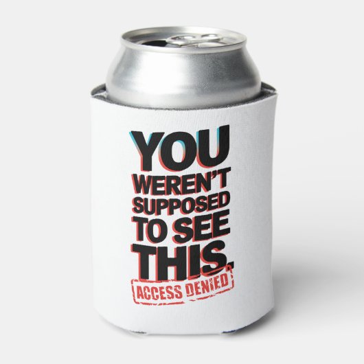 Sie sollten das nicht sehen dosenkühler (Kanne Vorderseite)