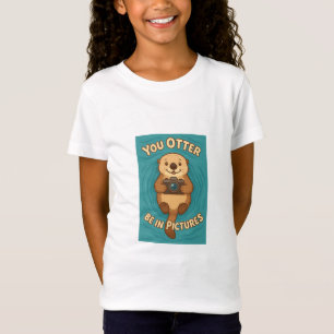 Sie sollten im Bild sein Süßer Seeotter mit Kamera T-Shirt