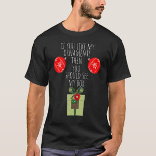 Sie sollten meine Box naughty Dirty Adult Humor T-Shirt