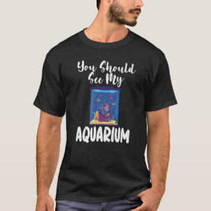 Sie sollten meinen Aquarium-Fischbesitzer Premium T-Shirt