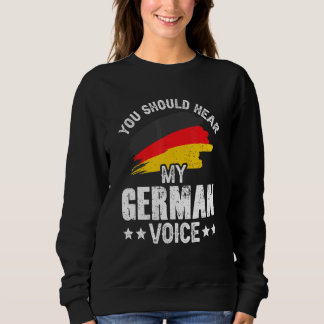 Sie sollten meinen Deutschsprachlehrer Deutschland Sweatshirt