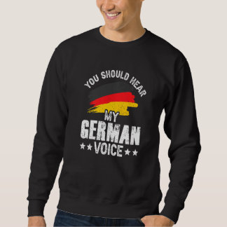 Sie sollten meinen Deutschsprachlehrer Deutschland Sweatshirt