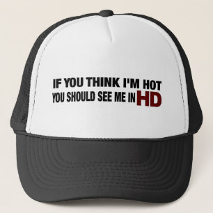 Sie sollten mich in Hd sehen Truckerkappe