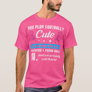 Sie spielen Fußball Niedlich wir werfen 100 Pfund T-Shirt