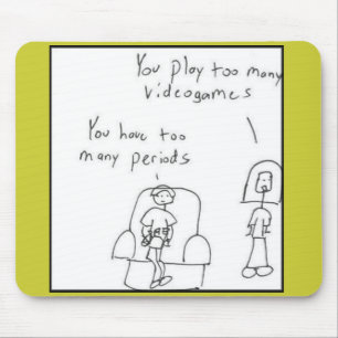 Sie spielen zu viele Videospiele… Mousepad