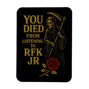 Sie starben vom Hören bis zum RFK Jr. Satire Magnet