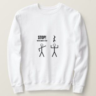 Sie stehen unter Arrest Sweatshirt