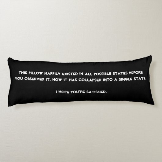 Sie stürzten es ein! Quantums-Physik-Spaß Seitenschläferkissen (Rückseite)