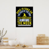 Sie tanzten durch das Licht des Mondes Poster (Küche)