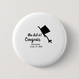 Sie tat es Glückwunsch Abschluss geben Studentenna Button