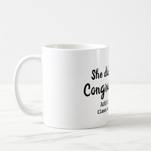 Sie tat es Glückwunsch Abschluss geben Studentenna Kaffeetasse (Links)