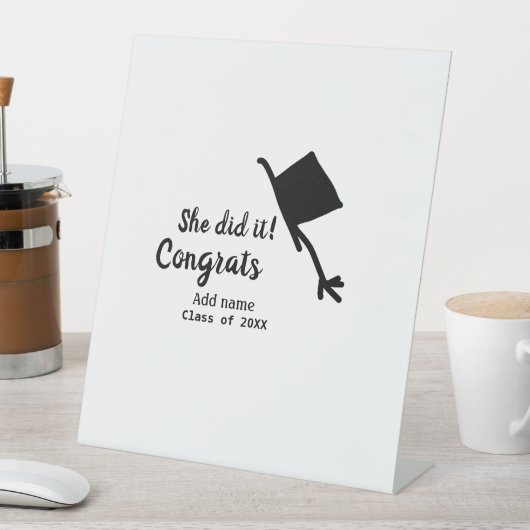 Sie tat es Glückwunsch Abschluss geben Studentenna Sockelschild (In Situ)