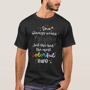 Sie trägt immer schwarze farbenfrohe Mind Goth für T-Shirt