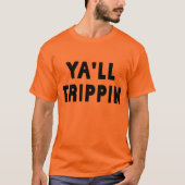Sie trippin 1,0 T-Shirt (Vorderseite)