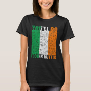 Sie tun Fookin Nuttin Irish Prix Boxing MIXED MART T-Shirt