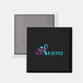 Sie tun Matter Happy Suicide Prevention Awareness  Magnet (Vorderseite/Rückseite)