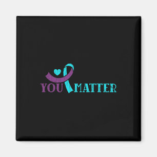 Sie tun Matter Happy Suicide Prevention Awareness  Magnet