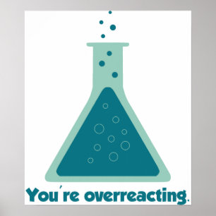 Sie überreagieren den Beaker der Chemie Science Poster