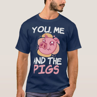Sie und die Schweine Schweinehalter Schweinefleisc T-Shirt
