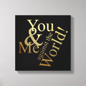 SIE UND ICH GEGEN DIE WELT LEINWANDDRUCK (Vorderseite)
