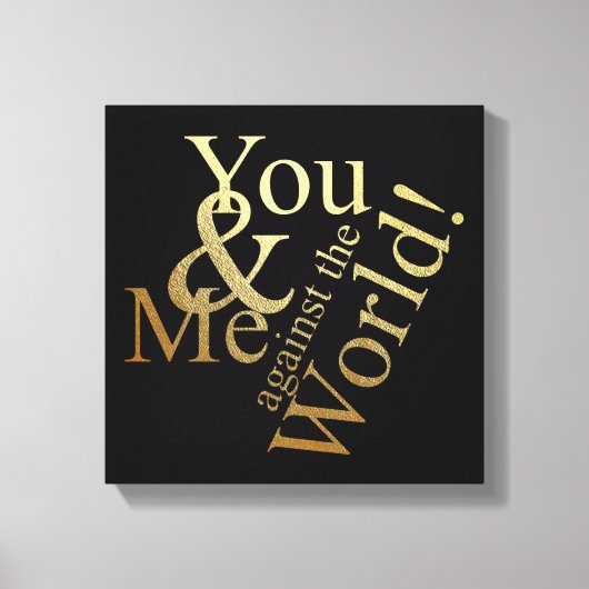 SIE UND ICH GEGEN DIE WELT LEINWANDDRUCK (Vorderseite)