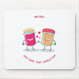 Sie und ich nur diese Verbindung Erdnussbutter Gel Mousepad