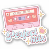 Sie und ich sind der perfekte Mix aus Valentinin u Aufkleber (Vorderseite)