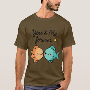 Sie und ich sind für immer ein Niedliches Fisch-Pa T-Shirt