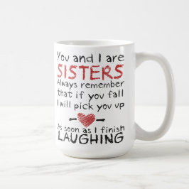 Sie und ich sind Schwester-Kaffee-Tasse Kaffeetasse