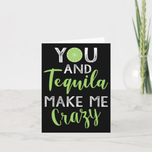 Sie und Tequila machen mich zum Crazy Cinco de May Karte