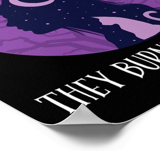 Sie verbrannten keine Hexen, sie verbrannten Fraue Poster (Ecke)