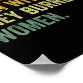 Sie verbrannten keine Hexen, sie verbrannten Fraue Poster (Ecke)