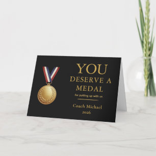 Sie verdienen eine Medaille Lustiges Coach-Geschen Dankeskarte