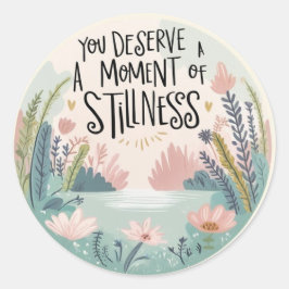 Sie verdienen einen Moment Sticker