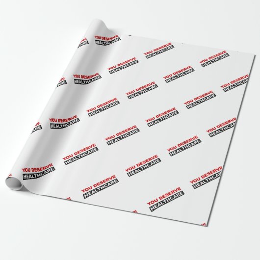 Sie verdienen Gesundheitsversorgung Geschenkpapier (Ungerollt)