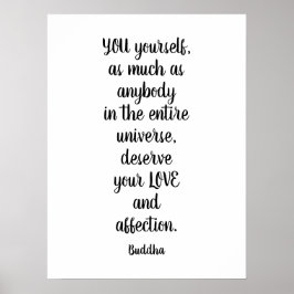 Sie verdienen Liebe Buddha Zitat Poster