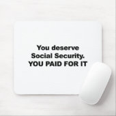 Sie verdienen soziale Sicherheit Mousepad (Mit Mouse)