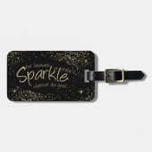 Sie Verlasse ein bisschen Sparkle in Gold und Schw Gepäckanhänger (Vorderseite horizontal)