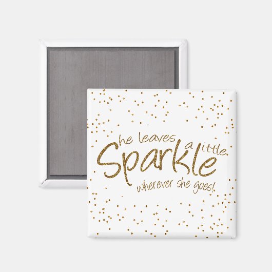 Sie Verlasse ein bisschen Sparkle Magnet (Vorderseite/Rückseite)