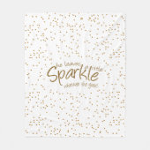 Sie Verlasse ein bisschen Sparkle, wohin sie auch  Fleecedecke (Vorderseite)