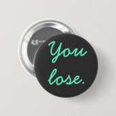 Sie verlieren button (Vorne & Hinten)
