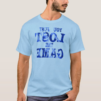 Sie verloren gerade das Spiel Internet meme T-Shirt