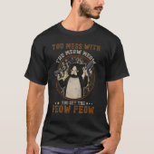 Sie vermasseln mit dem Meow, wie man die Piew Piew T-Shirt (Vorderseite)