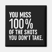 Sie verpassen 100% der Aufnahmen, die Sie nicht ma Magnet (Vorne)