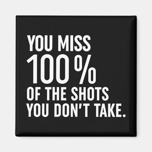 Sie verpassen 100% der Aufnahmen, die Sie nicht ma Magnet (Vorne)